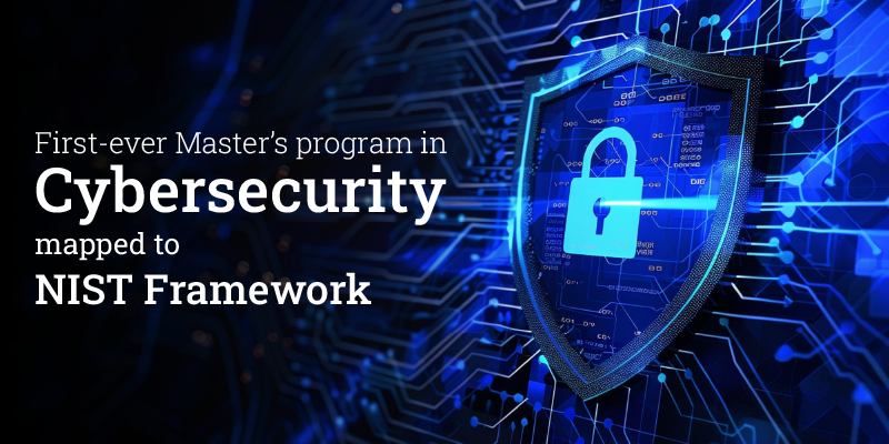 Master’s program in Cybersecurity mapped to NIST Framework